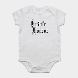 I write Gothic Horror Baby Bodysuit